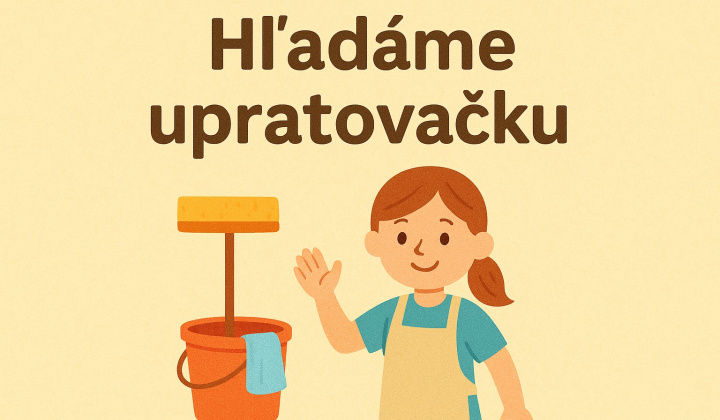 Fotka - Pracovná ponuka-upratovačka v MŠ Cédrová 